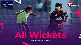 All Wickets | Dhaka Metro vs Rangpur | Final | National Cricket League T20 2024–25 | T Sports