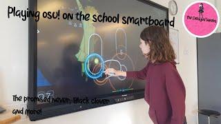 Playing osu! on School SmartBoard #1