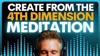 15 Minute (Guided) Meditation – Create From The 4th Dimension