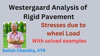 Stresses in a rigid pavement Part - 1, stresses due to wheel at interior, corner or edge