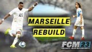 Rebuilding Marseille in Football Club Management 23!!! FCM23