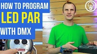 How to Program an LED Par Light with DMX