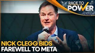 Nick Clegg Leaves Meta Ahead Of Trump's Return | World News | WION Race To Power