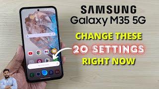 Samsung M35 5G : Change These 20 Settings Right Now