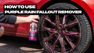 How to use: Purple Rain Fallout Remover Autobrite Direct