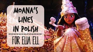 Moana's lines //in polish// for Elia Ell