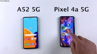 SAMSUNG A52 5G vs Pixel 4a 5G Speed Test & Ram Management