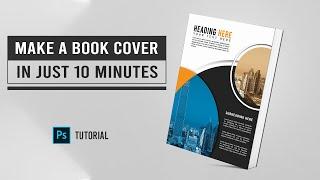 How to Make a Book Cover Design in just 10 minutes | Photoshop Tutorial | By FilmTush