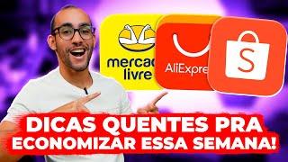 ATENÇÃO: OPORTUNIDADE TOP DE ECONOMIZAR NESSA SEMANA em COMPRAS ONLINE, Se liga no que TÁ VINDO!