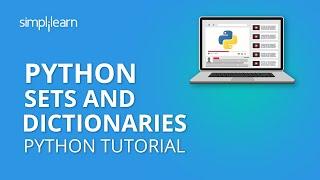Python Sets And Dictionaries | Python Sets | Python Dictionaries | Python Tutorial | Simplilearn