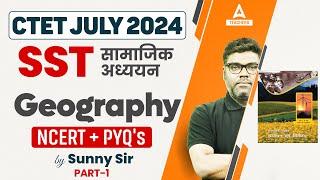 CTET SST Paper 2 | CTET Geography NCERT PYQ #1 By Sunny Sir