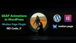 GSAP Advance Animations in WordPress with Elementor + Motion Page | No Coding