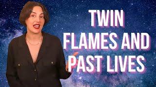 Twin Flames and Past Lives