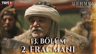 Mehmed: Fetihler Sultanı 13. Bölüm 2. Fragmanı