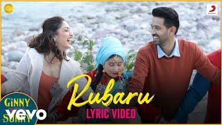 Rubaru - Official Lyric Video|Ginny Weds Sunny|Jaan Nissar Lone|Kamal Khan|Peer Zahoor