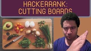 Cutting Boards| HackerRank (Python)