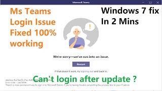 Ms Teams " We're sorry-we've run into an Issue " Quick Fix