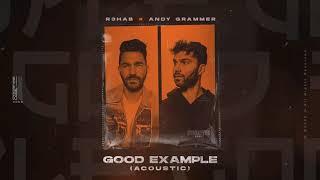 R3HAB x Andy Grammer - Good Example (Acoustic)