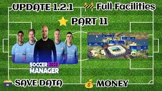 Soccer Manager 2025 Full Facilities Save Data Update 1.2.1 - Part 11