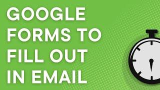 How to send Google Forms that can be filled out in email - Google Forms Survey