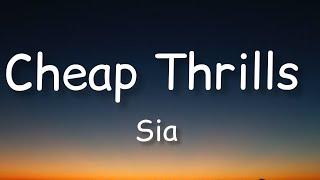 Sia - Cheap Thrills Lyrics