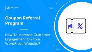 Referral System For WooCommerce: How To set up Coupon Referral Program [Version 2023]