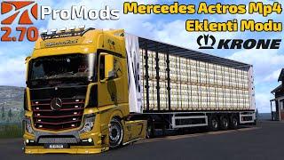 Mercedes Actros Mp4 Eklenti Modu !! Krone Dorseler ve Yükler | Ets 2 ProMods 2.70 !!