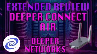 EXTENDED REVIEW: The Deeper Connect Air - An Exceptional Network Security Device