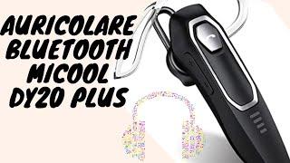 RECENSIONE AURICOLARE MICOOL DY20 PLUS