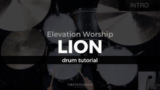 Lion - Elevation Worship (Drum Tutorial/Play-Through)