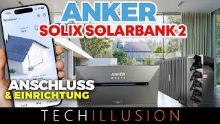 ️Anker SOLIX Solarbank 2 Aufbau, Anschluss & Einrichtung ︎ - Anleitung Solix Solarbank 2 E1600