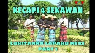 KECAPI EMPAT SEKAWAN TERBARU CURITANNA LAPALU MERI PART 1 MUSIK KITA RECORD