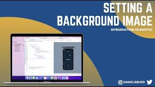 Setting a Background Image - 10 - Introduction to SwiftUI