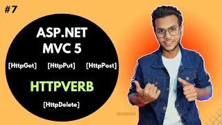 (#7) HTTP verbs in MVC 5 | mvc tutorial for beginners in .net c#