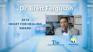 2019 Heart For Healing Award | Dr. Brett Ferguson | Oral and Maxillofacial Surgery