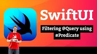 Filtering @Query using #Predicate – SwiftData SwiftUI Tutorial 2/5