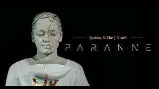 Jyotsna & The J Note - PARANNE [Official Video]