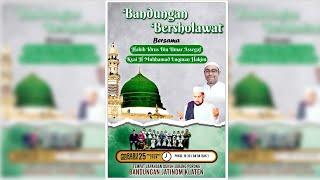 LIVE BANDUNGAN BERSHOLAWAT bersama HABIB IDRUS BIN UMAR ASEGAF & ABAH LUQMAN//