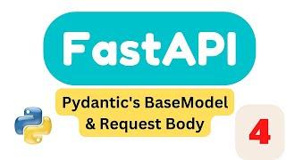 Pydantic's BaseModel & Request Body |  Part4 |  FastAPI Tutorial 2023