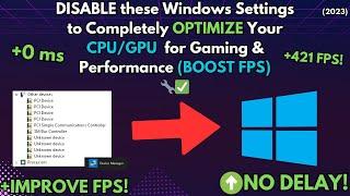 DISABLE these Windows Settings to Completely OPTIMIZE Your CPU/GPU  for Gaming (BOOST FPS) 