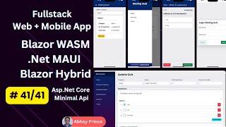 # 41 of 41 - Build Fullstack Online Quiz Web + Mobile App with Blazor WASM + .Net MAUI Blazor Hybrid