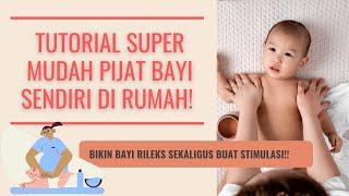 TUTORIAL PIJAT BAYI MUDAH DI RUMAH