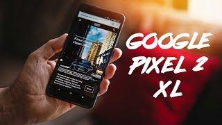 Google Pixel 2 XL - Final Verdict!