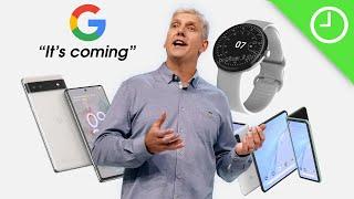 Google in 2022: Pixel Watch, Pixel Notepad, Pixel 6a & Pixel 7/7 Pro + more!