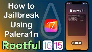 How to Jailbreak iOS 15 / 16 in Rootful [FULL GUIDE]
