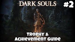 DARK SOULS: Trophy & Achievement Guide - Part 2