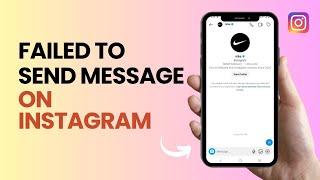 How To Fix Failed To Send Message On Instagram (Error)