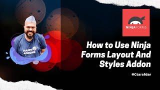 How to use Ninja Forms layout and styles addon