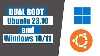 How to Dual Boot Ubuntu 23.10 and Windows 10/11