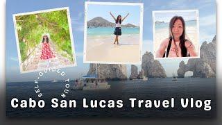 Cabo San Lucas Travel Vlog, Self-guided tour, Medano Beach, Sunset cruise Arch of Cabo San Lucas!